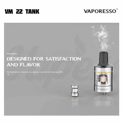 Vaporesso VM 22 Tank Satisfaction