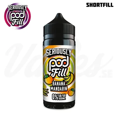 Seriously Pod Fill - Banana Mandarin (100 ml, Shortfill)